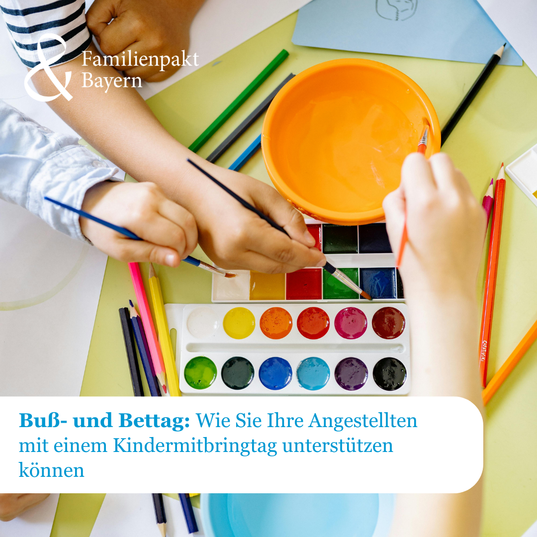 Buß- und Bettag: Wie Sie Ihre Angestellten mit einem Kindermitbringtag unterstützen können