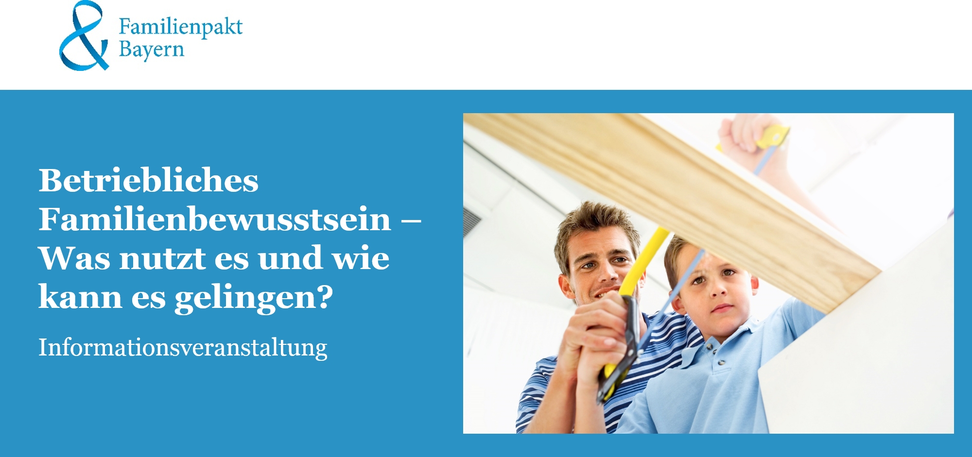 Informationsveranstaltung "Betriebliches Familienbewusstein -  Was nutzt es und wie kann es gelingen?"