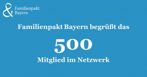 Arbeitsministerin Müller begrüßt 500. Mitglied im Familienpakt Bayern