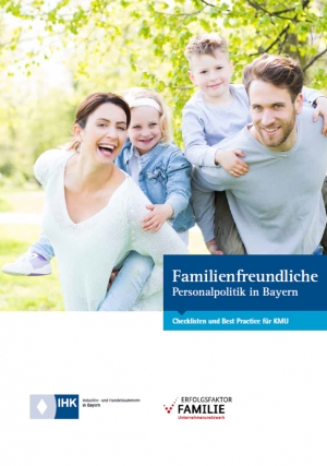 Familienfreundliche Personalpolitik in Bayern: Checklisten und Best Practice für KMU