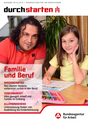 &quot;durchstarten&quot;: Familie und Beruf - Ausgabe 2015/2016