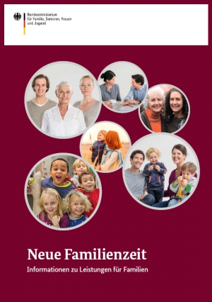 Neue Familienzeit - Informationen zu Leistungen für Familien
